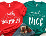 Mostly Naughty & Somewhat Nice  Christmas T-shirt